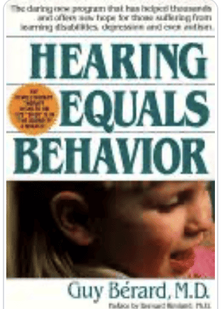 Book, Hearing Equals Behavior by Dr. Guy Berard, MD. A side profile of a young girl showing an ear and a smile. At the top is print that says, "The Daring New Program that has helped thousands and offers new hope for those suffering from learning disabilities, depression, and autism.